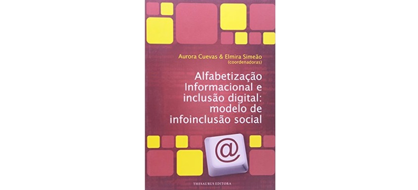  Alfabetização Informacional e Inclusão Digital. Modelo de Infoinclusão Social
