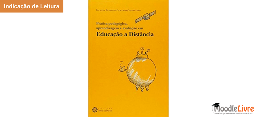 Indicação de Leitura: Prática pedagógica, aprendizagem e avaliação em educação a distância