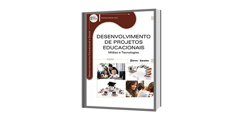 Indicação de Leitura: Desenvolvimento de projetos educacionais: Mídias e tecnologias