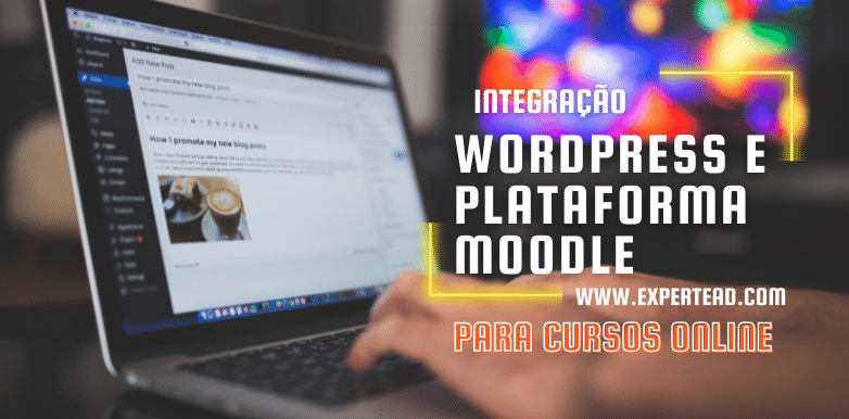 Integração Plataforma Moodle e Wordpress: a combinação perfeita.