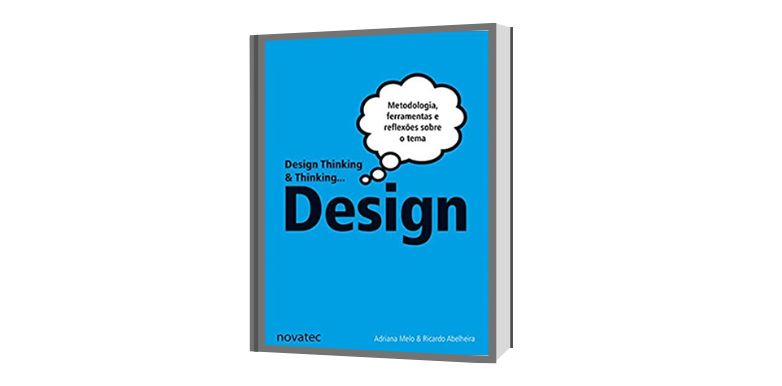 Indicação de Leitura: Design Thinking & Thinking Design