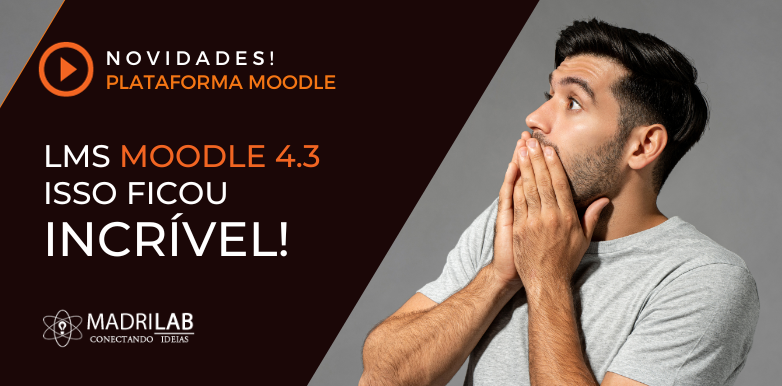Novidade: lms Moodle 4.3 - Isso ficou Incrível!