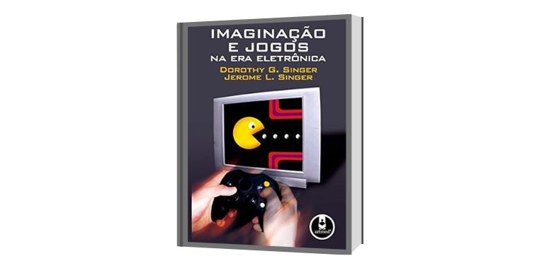 Indicação de Leitura: Imaginação e Jogos na Era Eletrônica
