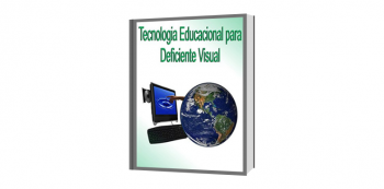 Indicação de Leitura: Tecnologia Educacional para Deficiente Visual